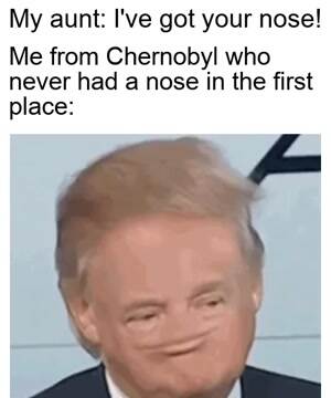 Never had a nose