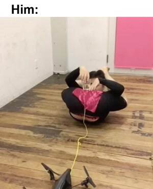 Probably cheating on me