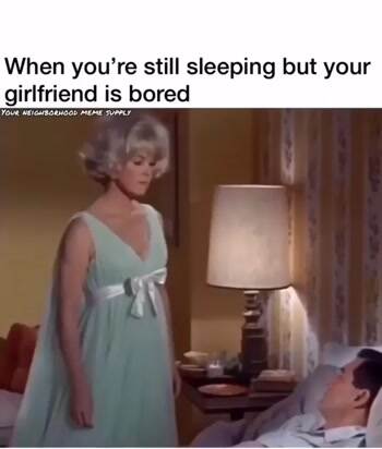 Girlfriend is bored