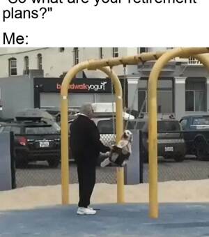 What are your retirement plans