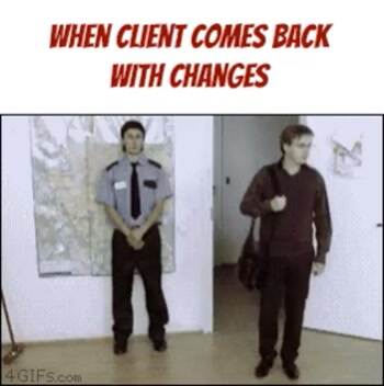 When clients come back with changes