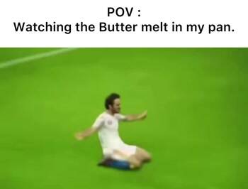 POV butter