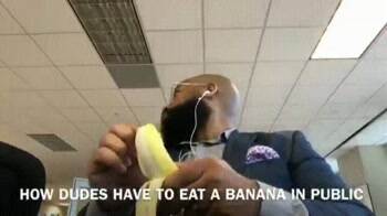 how dudes eat a banana in public