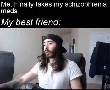 Took my meds